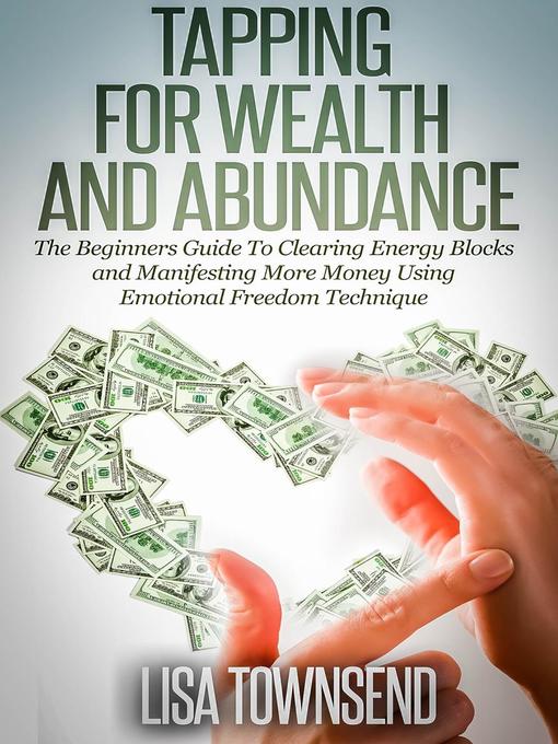 Title details for Tapping for Wealth and Abundance by Lisa Townsend - Available